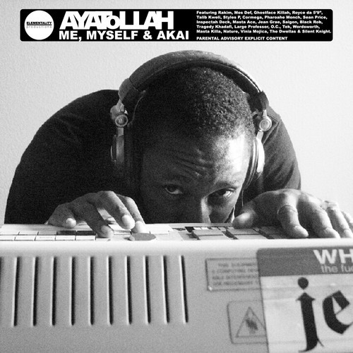 Mix: Ayatollah – Me, Myself & Akai (mixed by DJ K.O.)