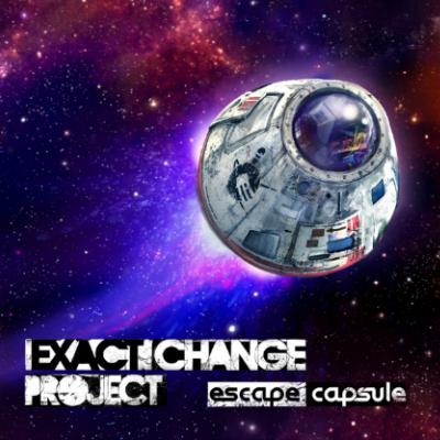Stream: Exact Change Project – Escape Capsule