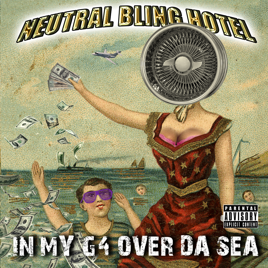 Free Download: Neutral Bling Hotel – In My G4 Over Da Sea (2012)