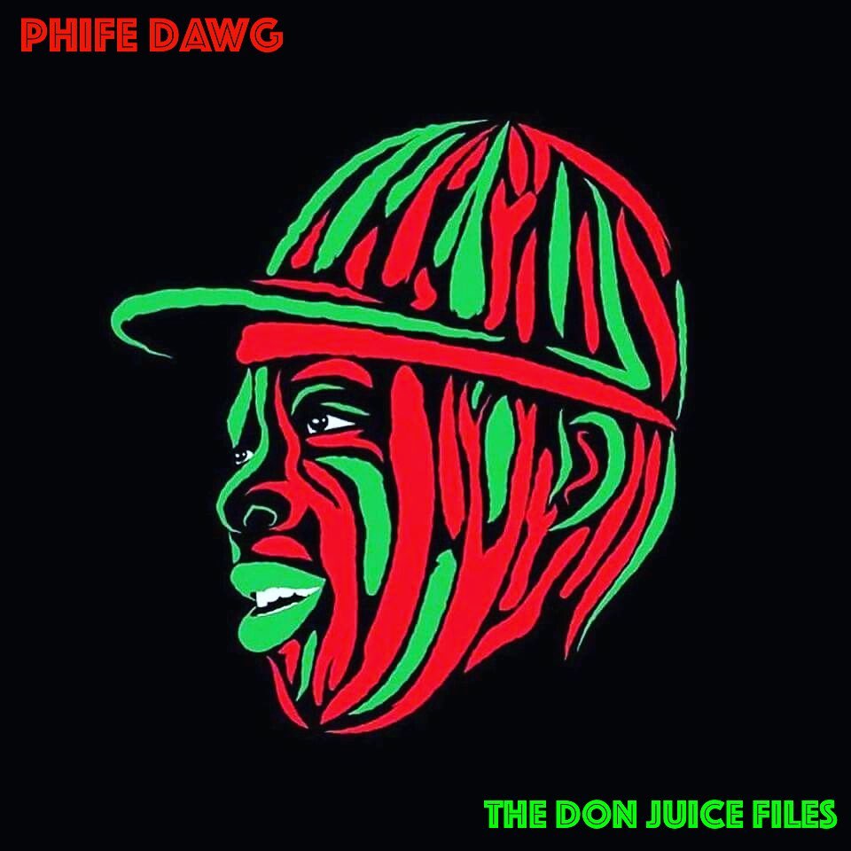Phife Dawg – The Don Juice Files (Non-Album Tracks Mixed by DJ Leroy Rey)