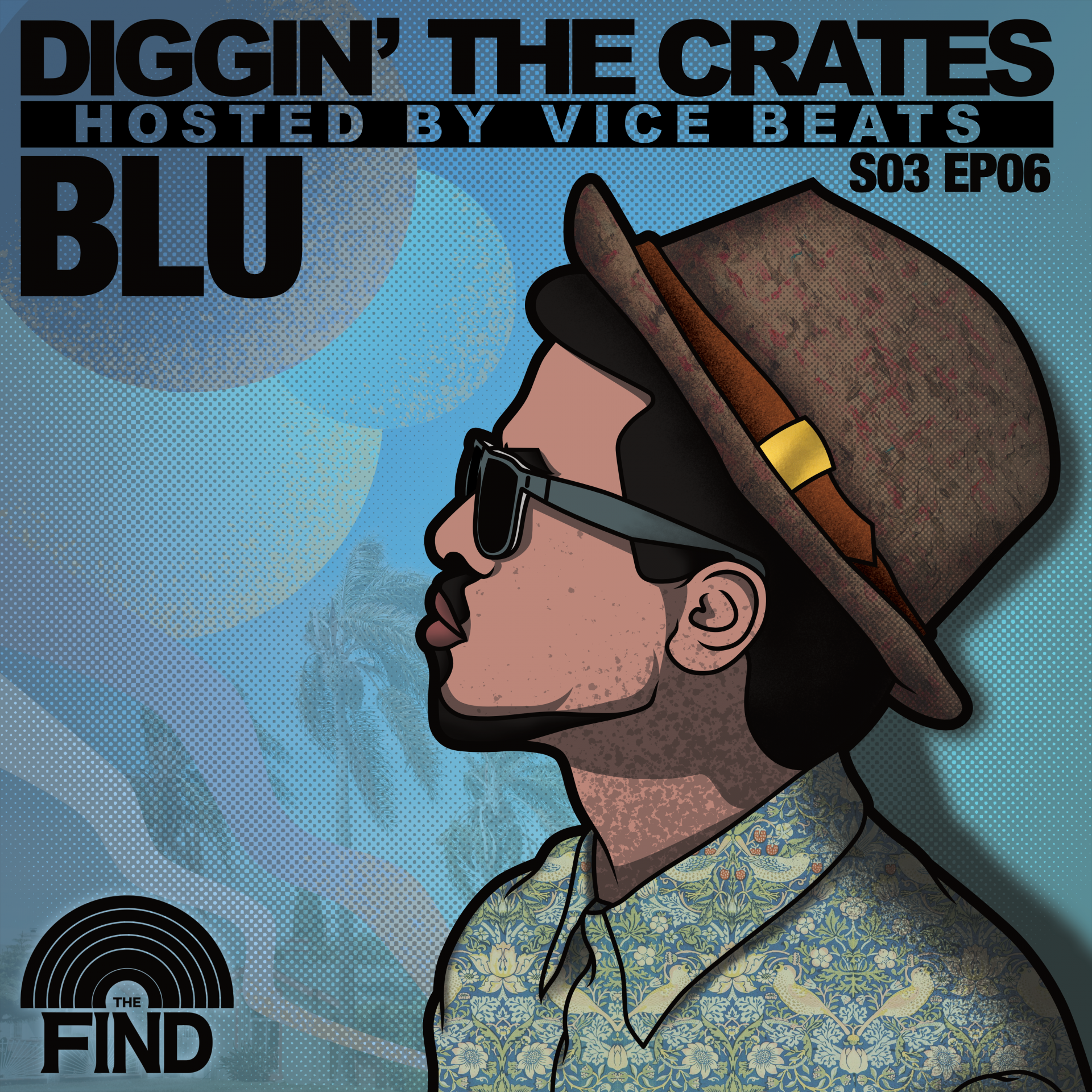 Blu (Diggin’ The Crates Season 3 Finale)