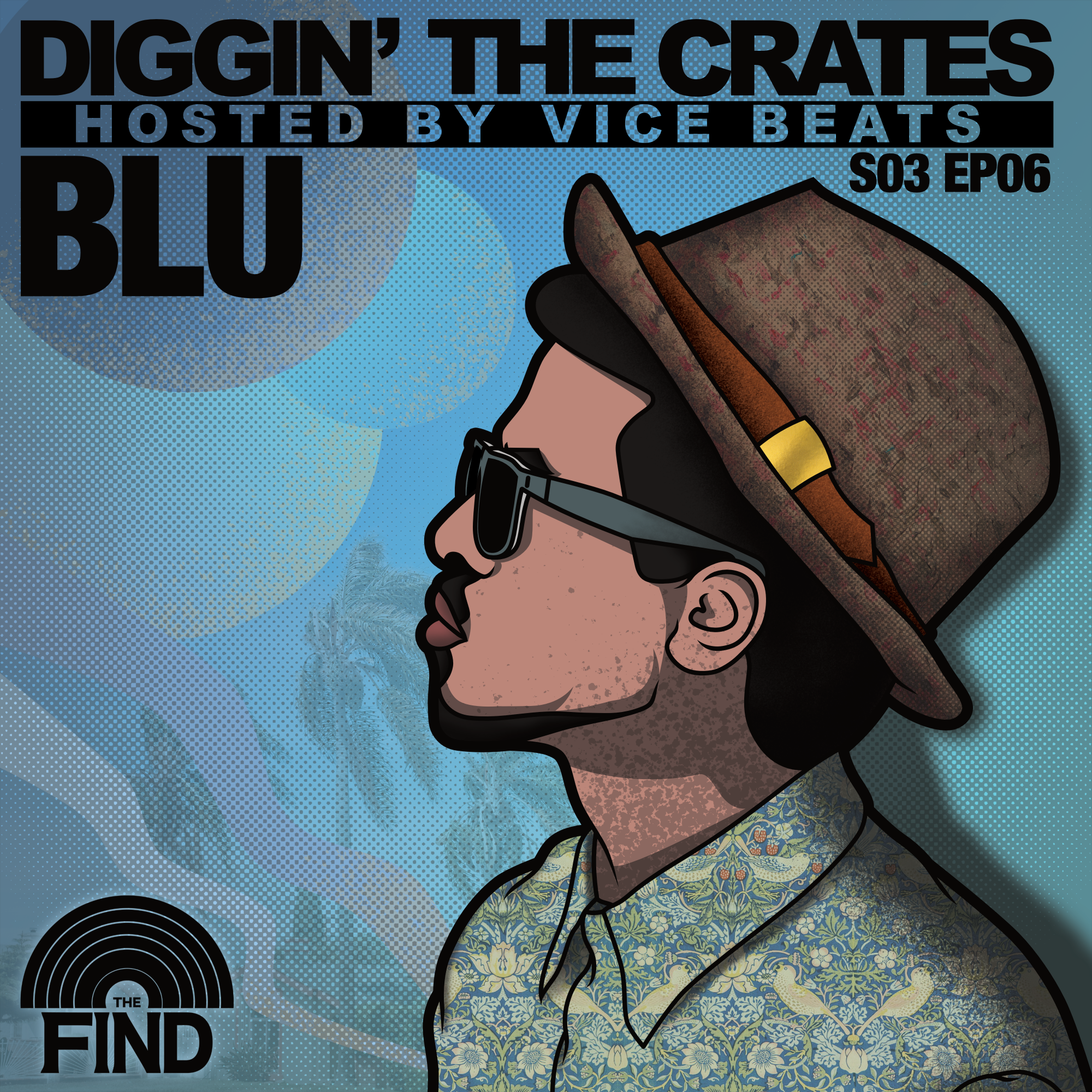 Blu (Diggin' The Crates Season 3 Finale) - The Find Mag