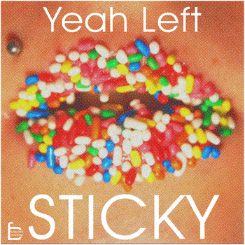 Free MP3: Yeah Left – Sticky