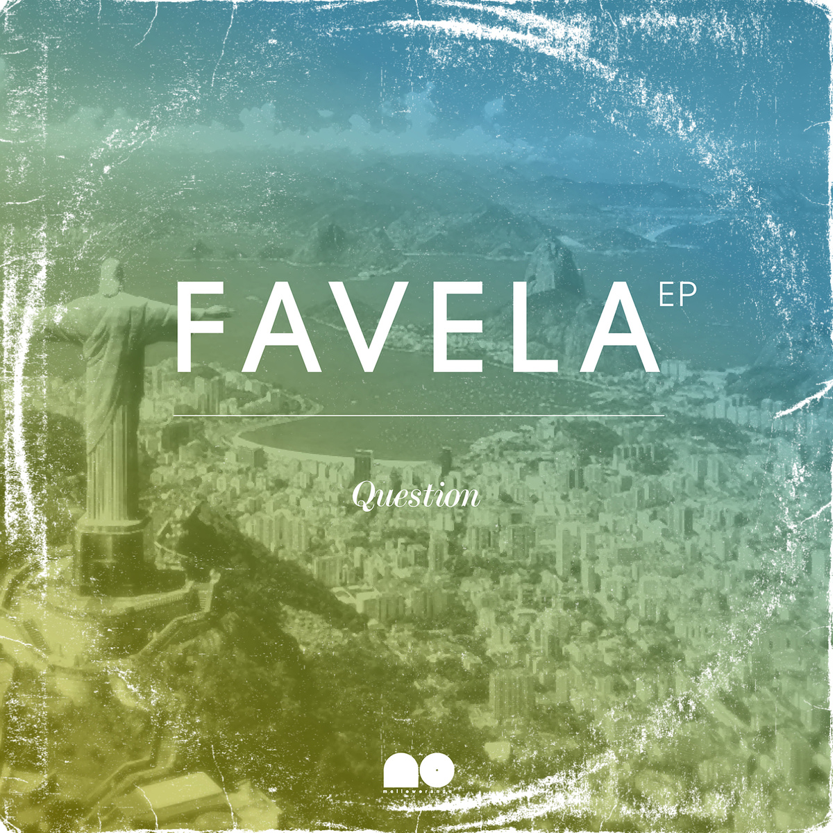 Stream: Question – Favela EP