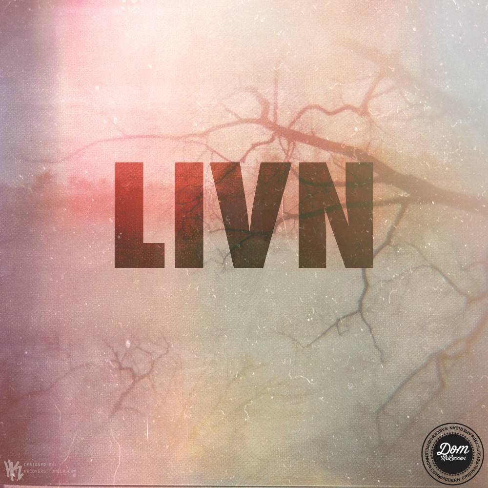 Free Download: Dom McLennon – LIVN (2012)