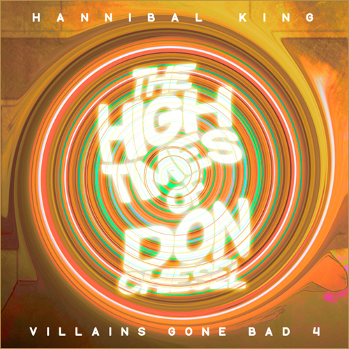 Free Download: Hannibal King – Villains Gone Bad IV: The High Times of Don Chiesel