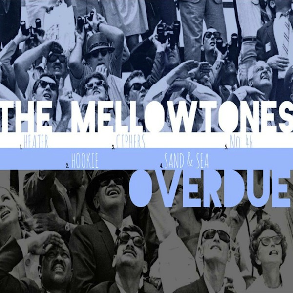 Free Download: The Mellowtones – Overdue EP (2012)