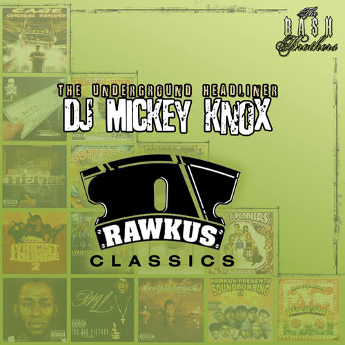 Mix: DJ Mickey Knox – Rawkus Classics