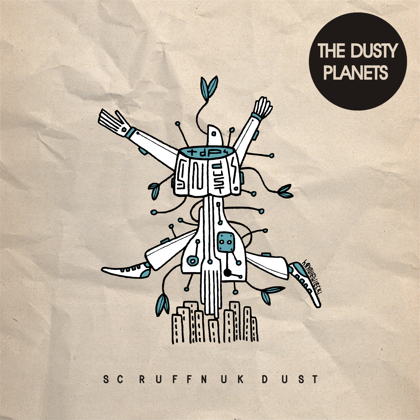 Dusty Planet. Dust to the end. Last of Dust. Beat the Dust.